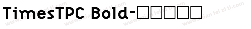TimesTPC Bold字体转换